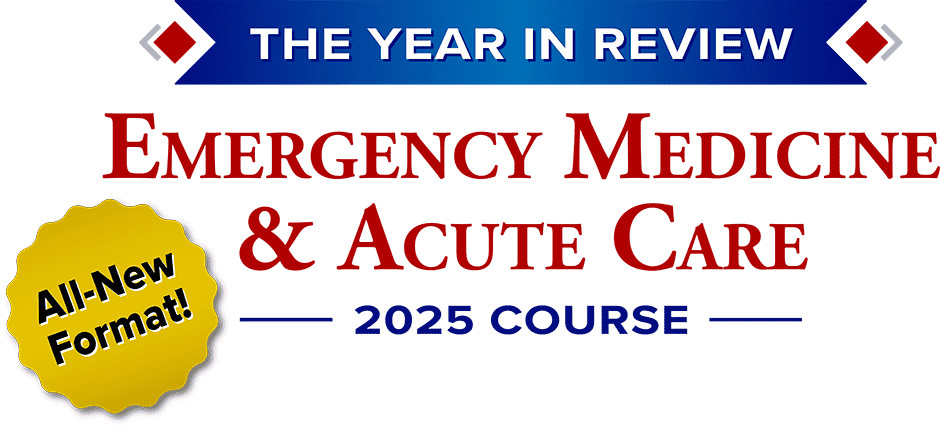 The Year in Review / EM & Acute Care - 2024 Course