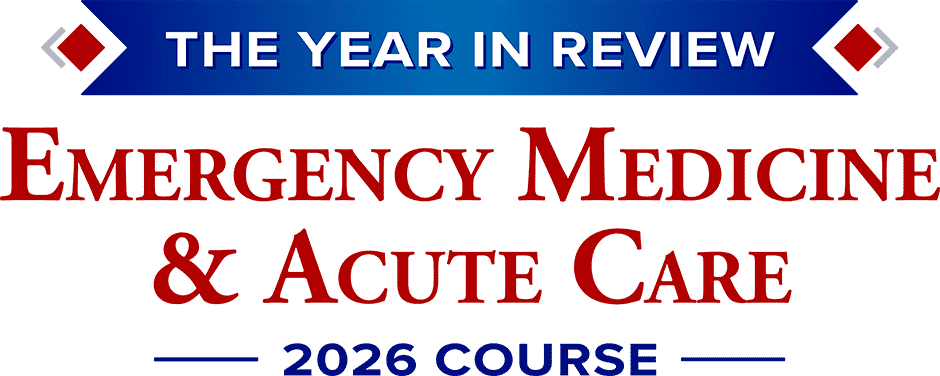 The Year in Review / EM & Acute Care - 2024 Course